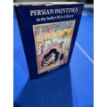 Persian paintings in the India Office Library: A descriptive catalogue