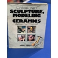 Complete Guide to Sculpture Modeling and Ceramics