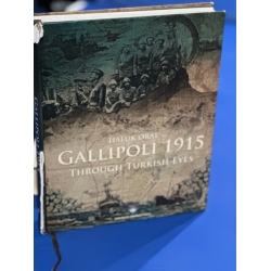 Gallipoli 1915 Through Turkish Eyes - Hard Cover