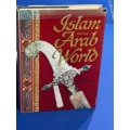 Islam and the Arab World: Faith, People, Culture