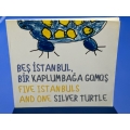 Beş İstanbul Bir Kaplumbağa Gümüş Five Istanbul And One Sılver Turtle